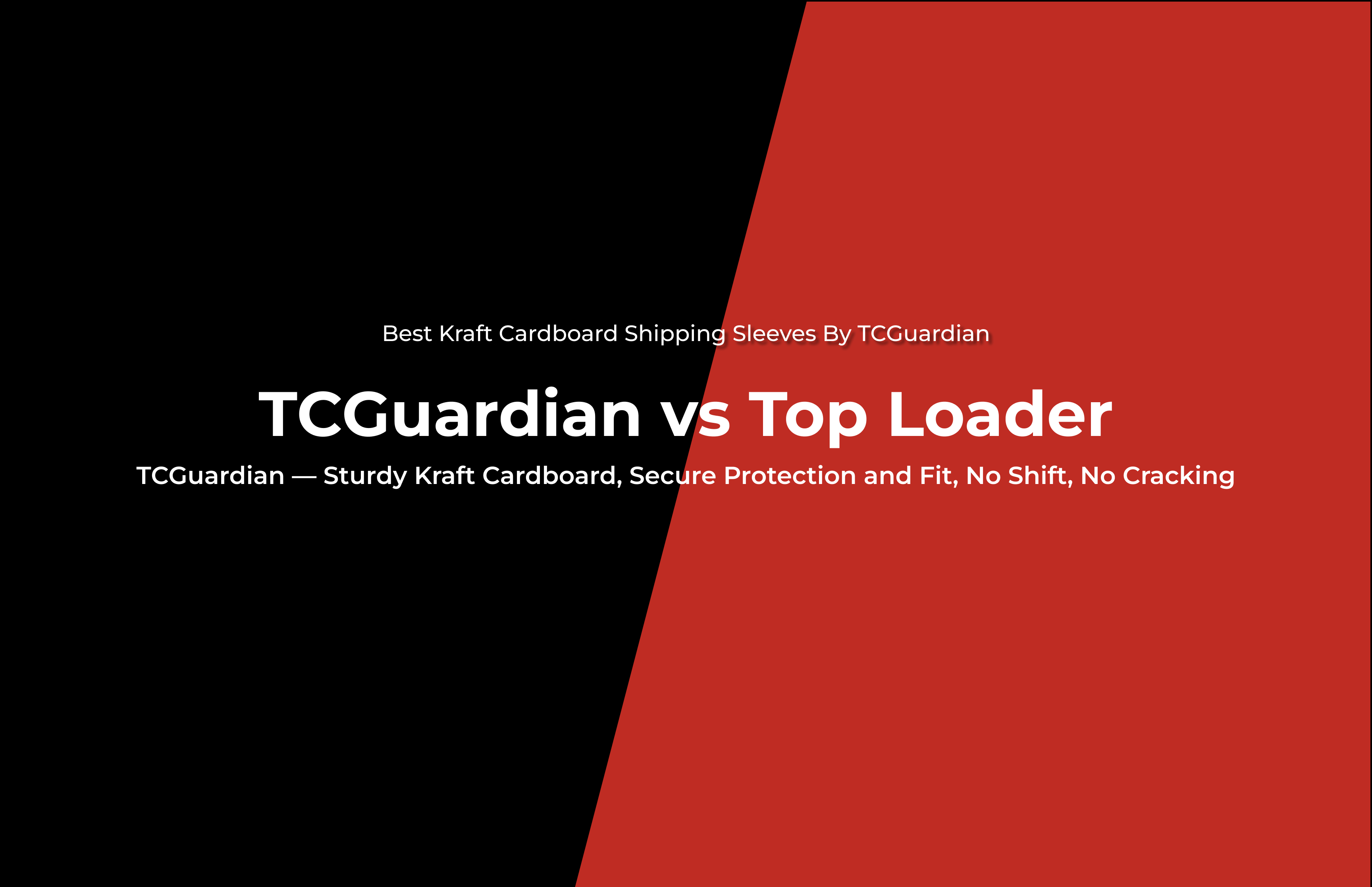 TCGuardian vs Top Loader